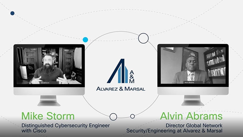 Mike Storm from Cisco and Alvin Abrams from Alvarez & Marsal 