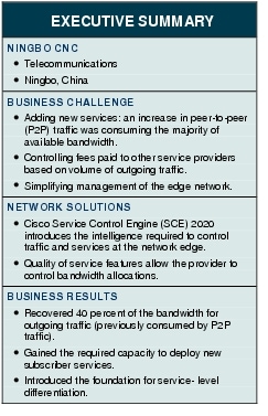 Text Box: EXECUTIVE SUMMARYNINGBO CNC● Telecommunications●   Ningbo, ChinaBUSINESS CHALLENGE●  Adding new services: an increase in peer-to-peer (P2P) traffic was consuming the majority of available bandwidth.●    Controlling fees paid to other service providers based on volume of outgoing traffic.●    Simplifying management of the edge network.NETWORK SOLUTIONS ●    Cisco Service Control Engine (SCE) 2020 introduces the intelligence required to control traffic and services at the network edge.●    Quality of service features allow the provider to control bandwidth allocations.BUSINESS RESULTS● Recovered 40 percent of the bandwidth for outgoing traffic (previously consumed by P2P traffic).● Gained the required capacity to deploy new subscriber services.●  Introduced the foundation for service- level differentiation.