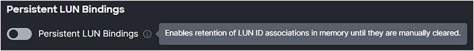 Persistent LUN bindings.