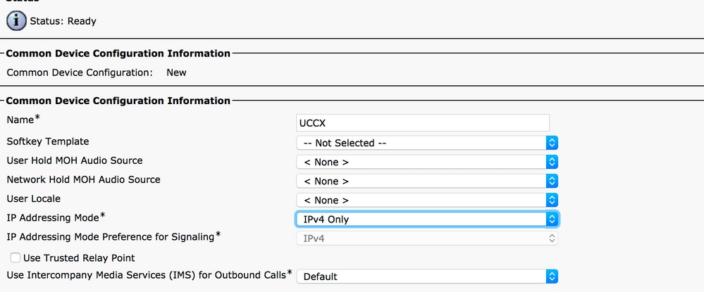 Een nieuwe Common Device Configuration (CDC) maken voor UCS Agents met IP-adresseringsmodus die alleen is ingesteld voor IPv4