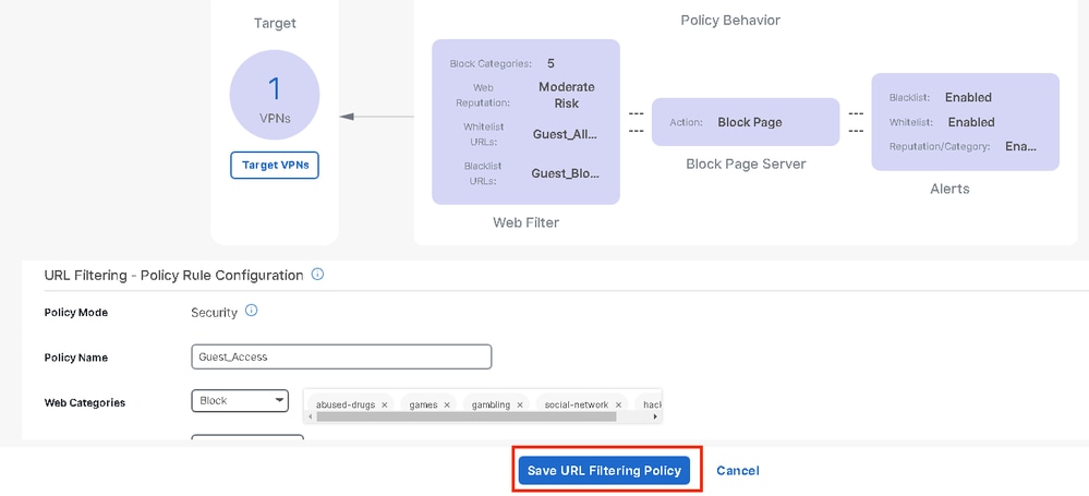 Modifique a política e clique em Save URL Filtering Policy (Salvar política de filtragem de URL).