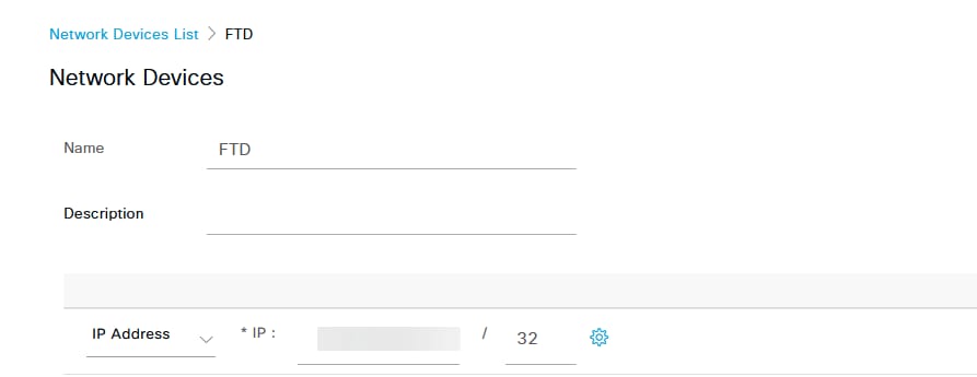 Name and IP Address of the Firewall on ISE