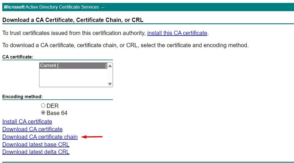 Legen Sie die Codierung auf Basis 64 fest, und laden Sie die CA Certificate Chain herunter.