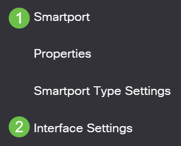 Go to Smartport > Interface Settings.
