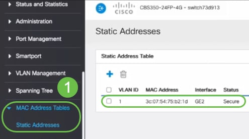 We navigate to MAC Address Tables > Static Addresses. The PC MAC address associated with the GE2 interface will be reflected under the Static Addresses table.