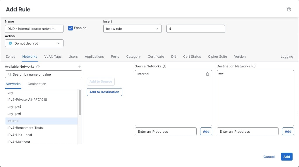 In this rule, you specify a previously defined internal network on the Networks tab page. To define the internal network, go to Objects > Object Management > Network.