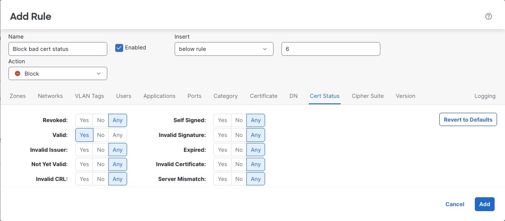 This sample rule allows certificates that are valid and blocks the rest (for example, invalid certificates).