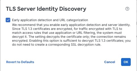 In the access control policy's Advanced Settings, select the Server Identity Discovery check box