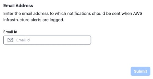 In the Email to Notify area, the Email ID field is displayed. Enter your email address so that you can receive AWS alerts about the AWS infrastructure.