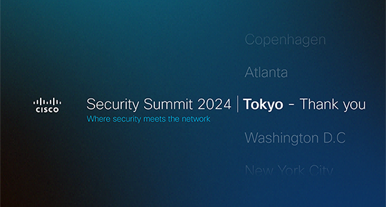 Cisco Security Summit 2024（1/16）録画・講演資料　タイトルイメージ