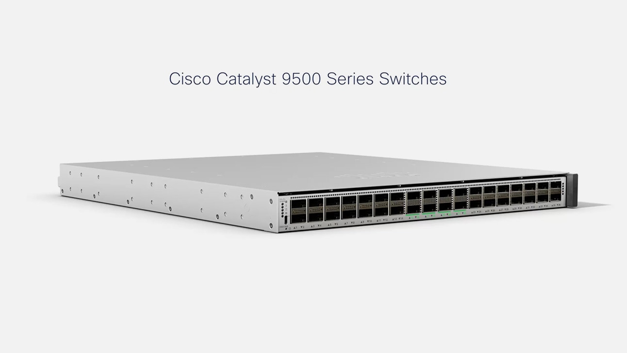 Vidéo sur les commutateurs Cisco Catalyst 9500