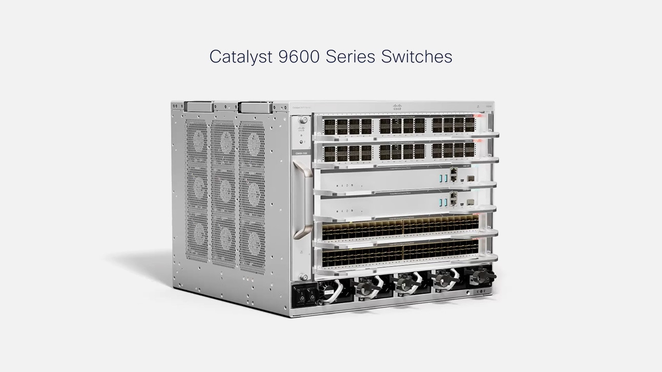 Commutateurs de la gamme Cisco Catalyst 9600