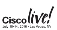 Cisco Live
                                  2016 Las Vegas - July 10-14, 2016